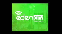 EDEN  CITY TV